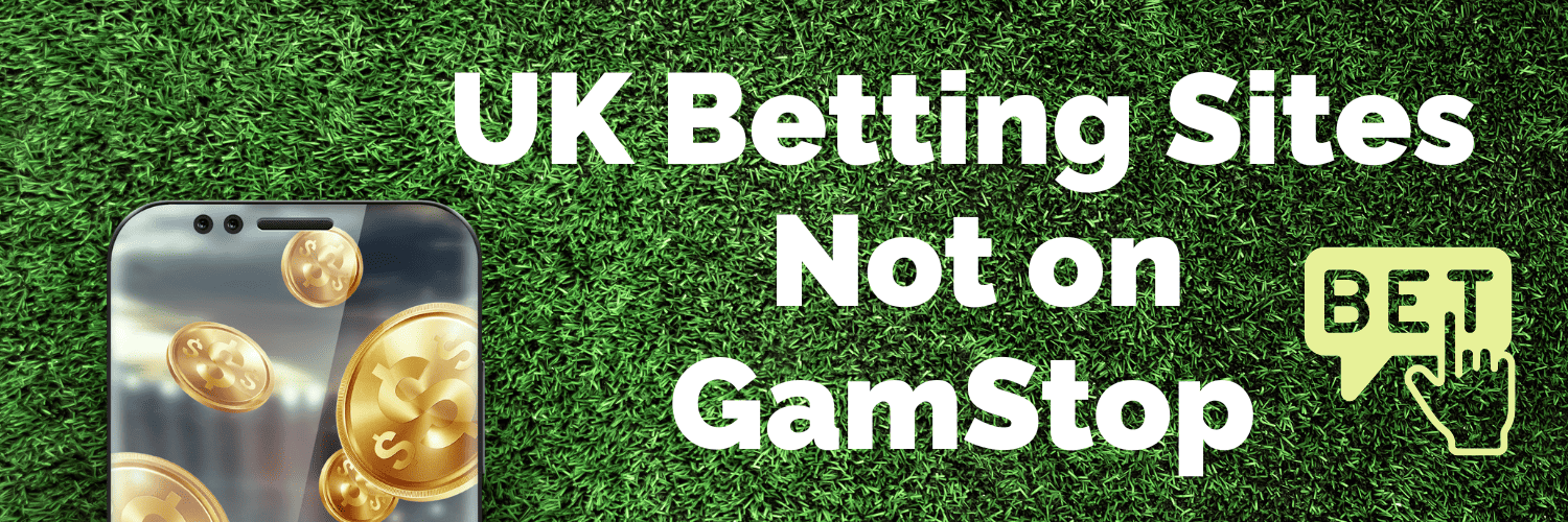 Best Betting Sites Not on GamStop for 2023